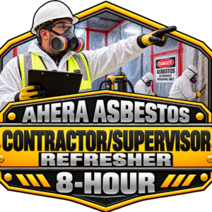1003 – AHERA Asbestos Contractor/Supervisor Annual Refresher Training – 8 Hour