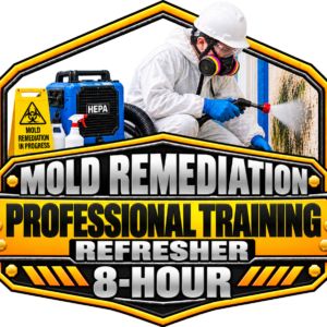 1303 – Mold Remediation Professional Training – Refresher – 8 Hour
