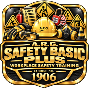 1906 - A.R.G. Safety Basic Plus – Workplace Safety Training
