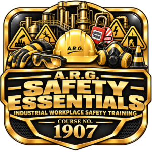 1907 - A.R.G. Safety Essentials – Industrial Workplace Safety Training